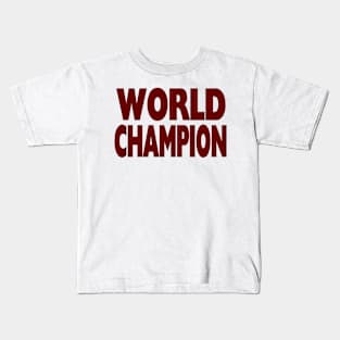 WORLD CHAMPION T-shirt Kids T-Shirt